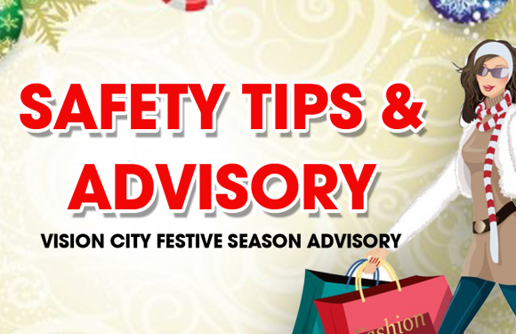 SAFETY TIPS & ADVISORY