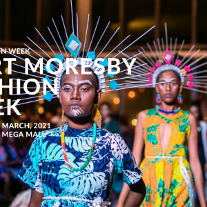 PORT MORESBY FASHION WEEK! PORT MORESBY FASHION WEEK!